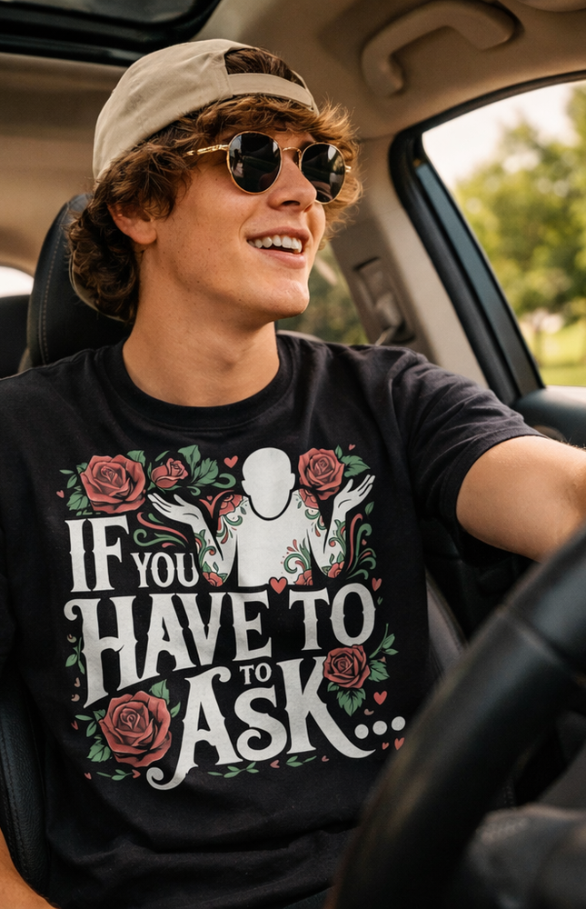 If You Have To Ask...
