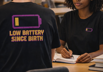 Low Battery Since Birth