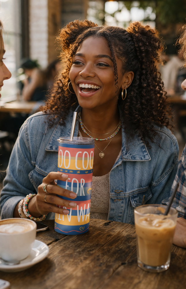Too cool for plain water Tumbler