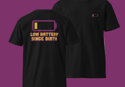 Low Battery Since Birth
