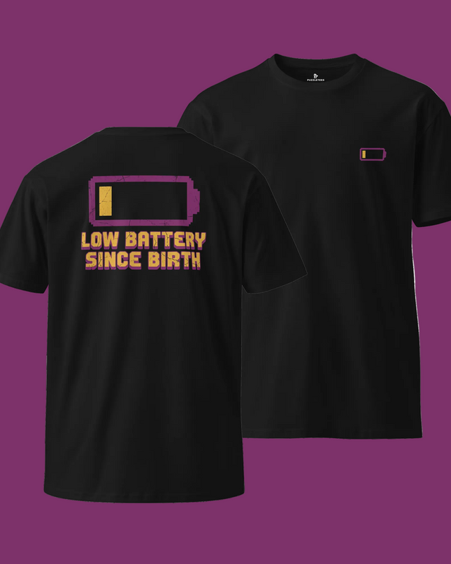 Low Battery Since Birth