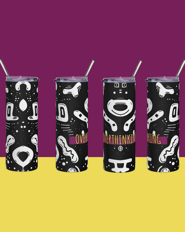 Overthinking Stainless Steel Tumbler