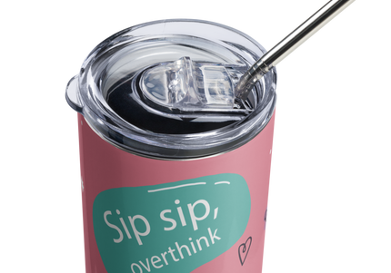 Sip sip, overthink Tumbler