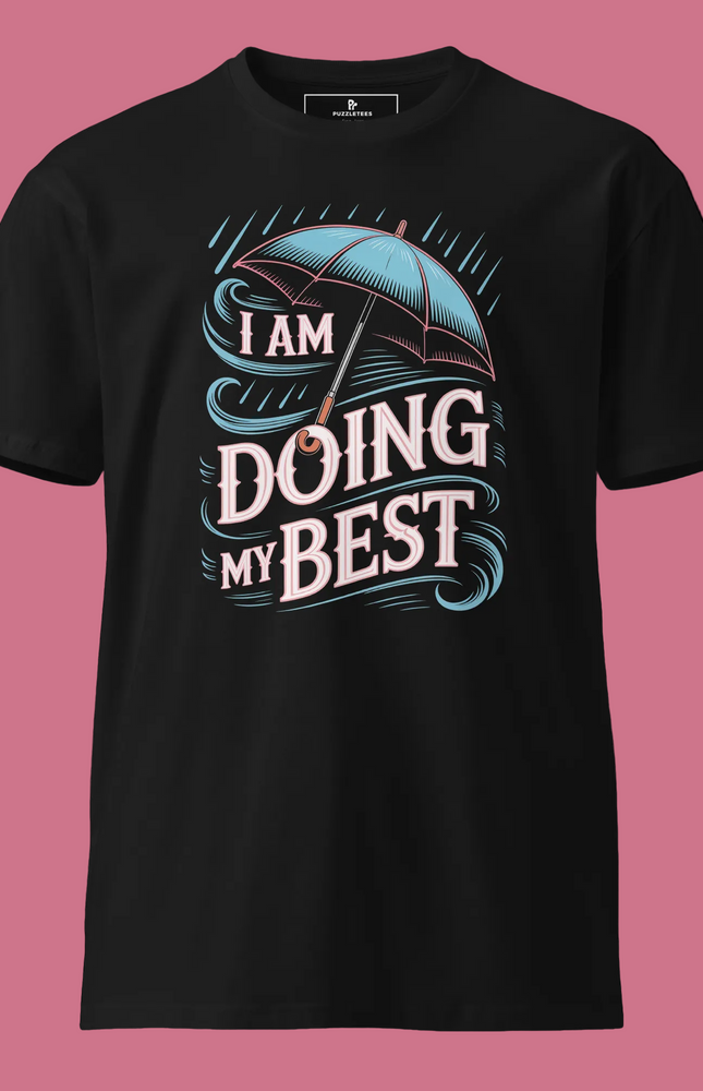 I am doing my best