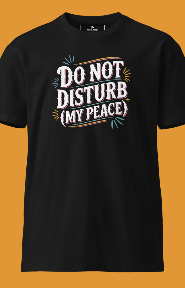 Do Not Disturb (My Peace)