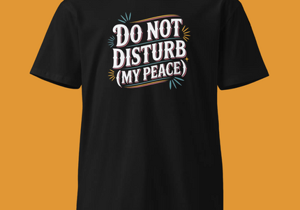 Do Not Disturb (My Peace)
