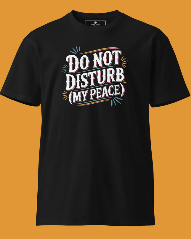 Do Not Disturb (My Peace)