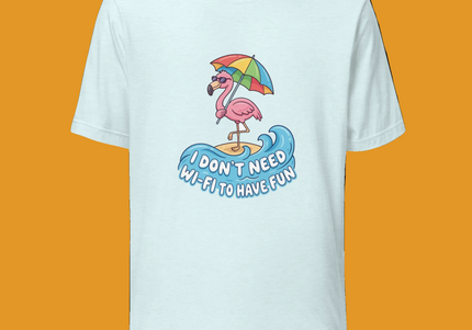 I Don't Need Wi-Fi to Have Fun